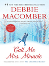 Cover image for Call Me Mrs. Miracle: The Christmas Basket